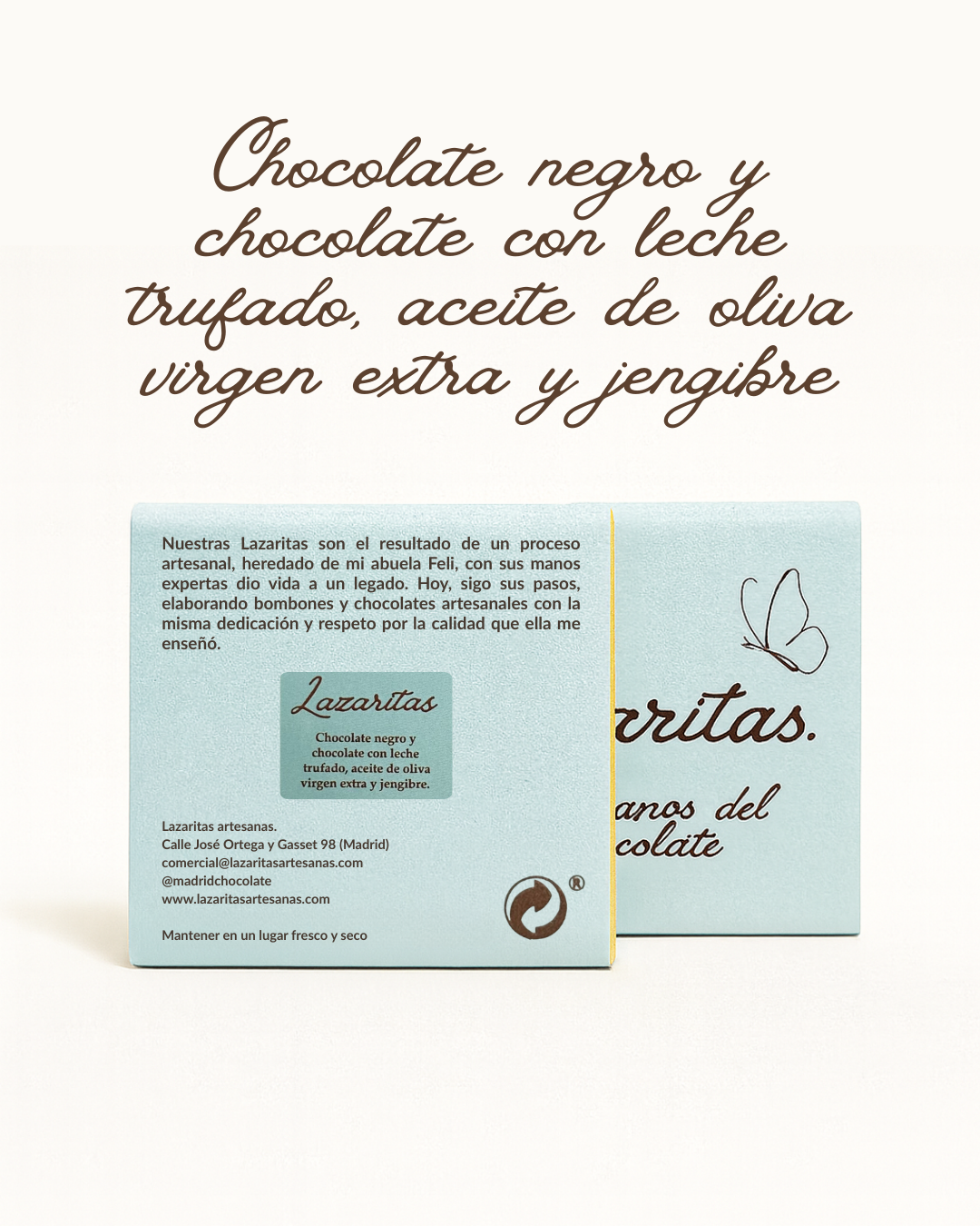 Lazarita chocolate negro y chocolate con leche trufado, aceite de oliva virgen extra y jengibre